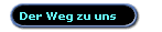 Der Weg zu uns